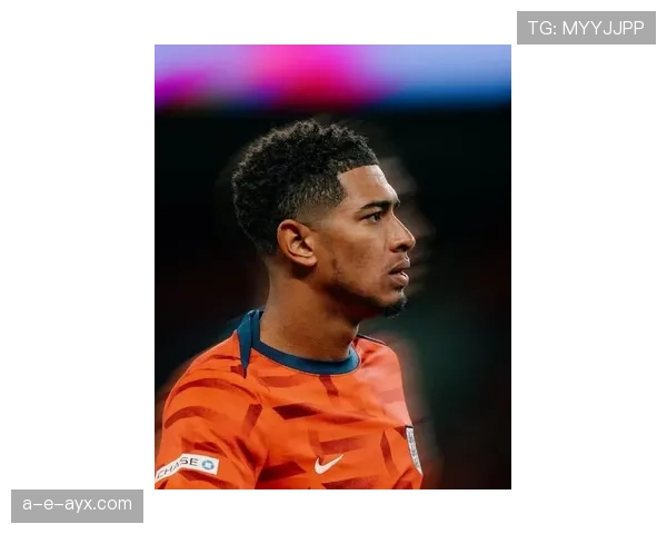 贝林厄姆持续闪耀，剑指2026世界杯成英格兰新希望